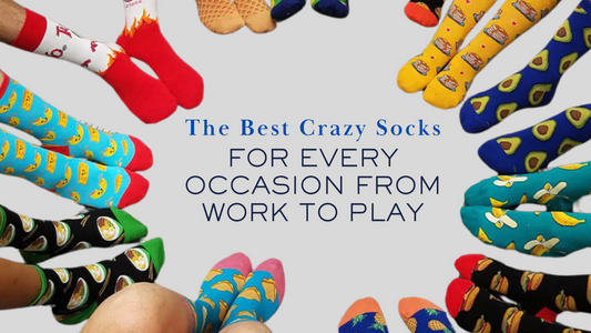 The Best Crazy Socks for Every Occasion: From Work to Play